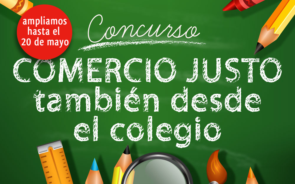 Concurso “Comercio Justo, también desde el colegio”. Ampliamos el plazo