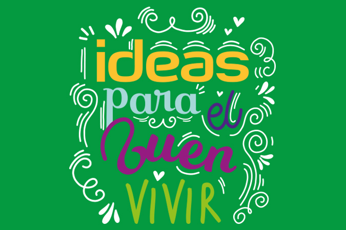 IDEAS para el buen vivir