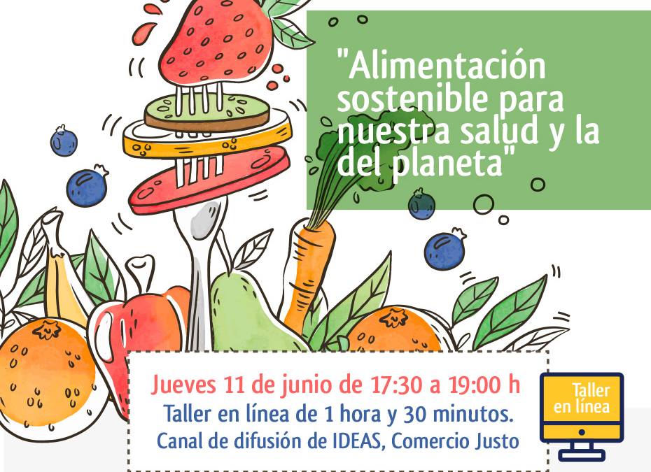 Taller en línea «Alimentación sostenible para nuestra salud y la del planeta»