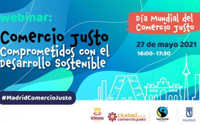 Madrid se une a la conmemoración del Día Mundial del Comercio Justo con un webinar