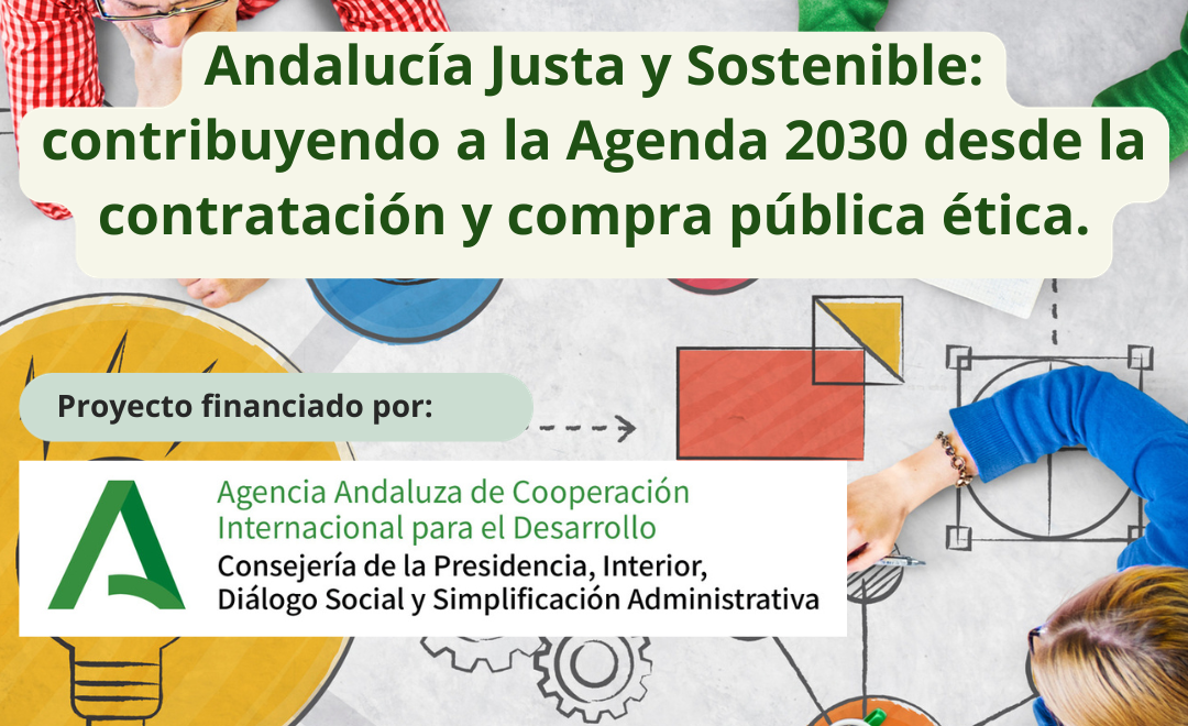 NUEVA CAMPAÑA PARA PROMOVER LA COMPRA PÚBLICA ÉTICA EN ANDALUCÍA