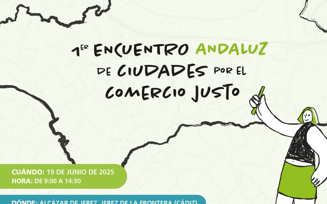 Primer Encuentro Andaluz de Ciudades por el Comercio Justo